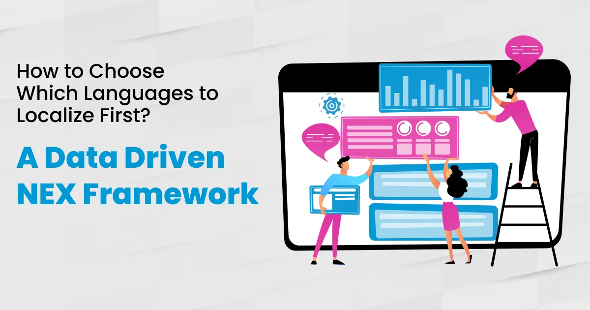 How to Choose Which Languages to Localize First: A Data-Driven Framework