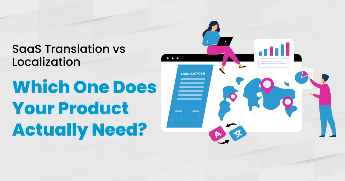 Diagram comparing SaaS translation vs localization for global product teams